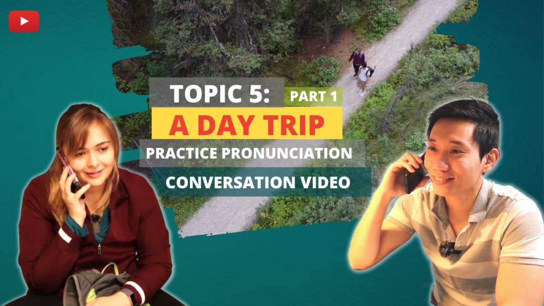Topic 5: A Day Trip